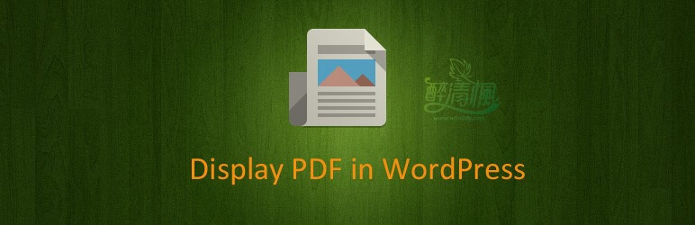 WordPress PDF嵌入插件 - Wonder PDF Embed(汉化)[更新至v2.7]-醉清枫